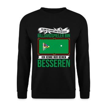 Ich Habe Nie Gesagt Dass ch Der Beste Billiardspie - Unisex Pullover - Schwarz - Vorne - Alina (178cm) & Michal (187cm)