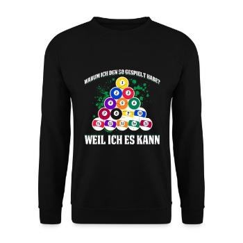 Warum Ich Den So Gespielt Habe? Weil Ich Es Kann - Unisex Pullover - Schwarz - Vorne - Alina (178cm) & Michal (187cm)