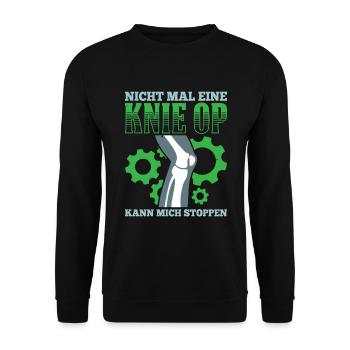 Nicht Mal Eine Knie OP Kann Mich Stoppen - Unisex Pullover - Schwarz - Vorne - Alina (178cm) & Michal (187cm)