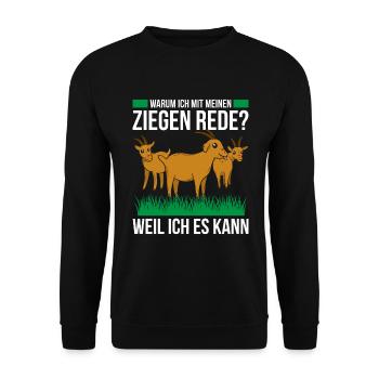 Warum Ich Mit Meinen Ziegen Rede? Weil Ich Es Kann - Unisex Pullover - Schwarz - Vorne - Alina (178cm) & Michal (187cm)
