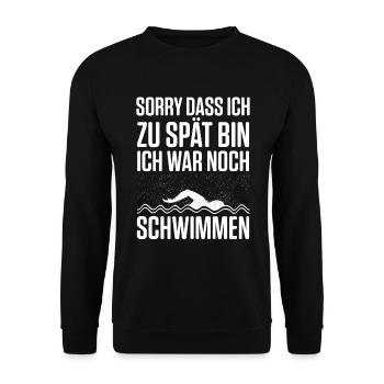 Sorry Dass Ich Zu Spät Bin Ich War Noch Schwimmen - Unisex Pullover - Schwarz - Vorne - Alina (178cm) & Michal (187cm)