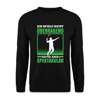 Ich Spiele Nicht Überragend Dafür Aber Spektakulär - Unisex Pullover - Schwarz - Vorne - Alina (178cm) & Michal (187cm)
