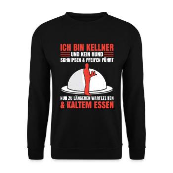Ich Bin Kellner Und Kein Hund Schnipsen & Pfeifen - Unisex Pullover - Schwarz - Vorne - Alina (178cm) & Michal (187cm)