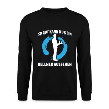 So Gut Kann Nur Ein Kellner Aussehen - Unisex Pullover - Schwarz - Vorne - Alina (178cm) & Michal (187cm)