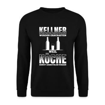 Kellner Wurden Erschaffen Weil Köche Sonst Arbeits - Unisex Pullover - Schwarz - Vorne - Alina (178cm) & Michal (187cm)