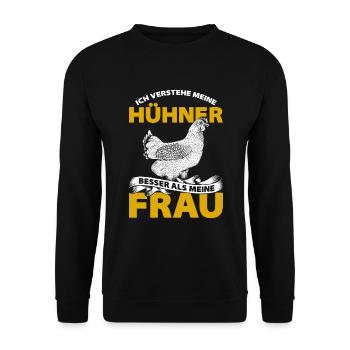 Ich Verstehe Meine Hühner Besser Als Meine Frau - Unisex Pullover - Schwarz - Vorne - Alina (178cm) & Michal (187cm)