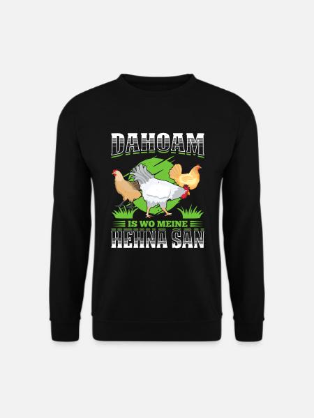 Dahoam Is Wo Meine Hehna San Geschenk - Unisex Pullover - Schwarz