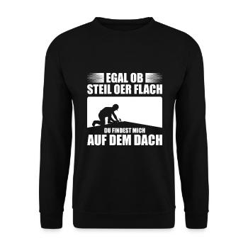 Egal Ob Steil Oer Flach Du Findest Mich Auf Dem Da - Unisex Pullover - Schwarz - Vorne - Alina (178cm) & Michal (187cm)