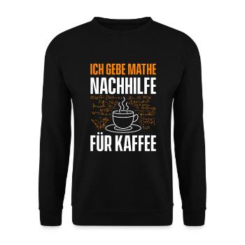 Ich Gebe Mathe Nachhilfe Für Kaffee - Unisex Pullover - Schwarz - Vorne - Alina (178cm) & Michal (187cm)