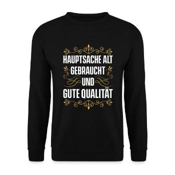 Hauptsache Alt Gebraucht Und Gute Qualität - Unisex Pullover - Schwarz - Vorne - Alina (178cm) & Michal (187cm)