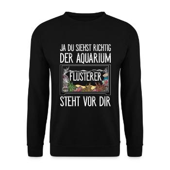 Ja Du Siehst Richtig Der Aquarium Flüsterer Steht - Unisex Pullover - Schwarz - Vorne - Alina (178cm) & Michal (187cm)