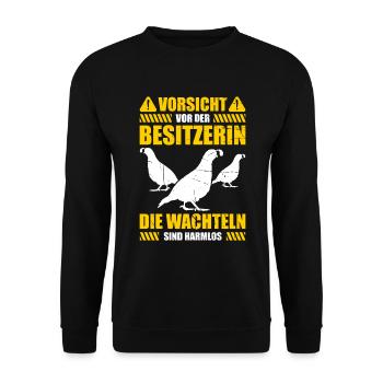 Vorsicht Vor Der Besitzerin Die Wachteln Sind Harm - Unisex Pullover - Schwarz - Vorne - Alina (178cm) & Michal (187cm)