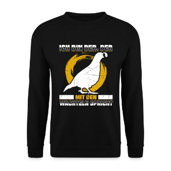 Ich Bin Der, Der Mit Den Wachteln Spricht - Unisex Pullover - Schwarz - Vorne - Alina (178cm) & Michal (187cm)