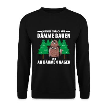 Ich Will Einfach Nur Dämme Bauen Und An Bäumen Nag - Unisex Pullover - Schwarz - Vorne - Alina (178cm) & Michal (187cm)