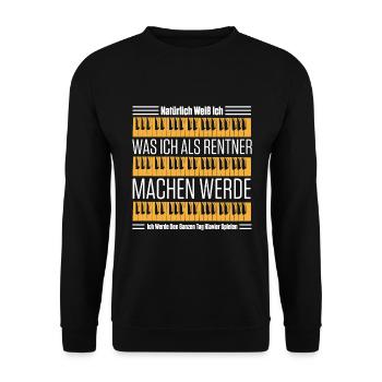 Natürlich Weiß Ich Was Ich Als Rentner Machen Werd - Unisex Pullover - Schwarz - Vorne - Alina (178cm) & Michal (187cm)