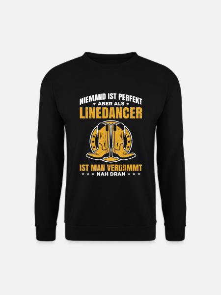 Niemand Ist Perfekt Aber Als Linedancer Ist Man Ve - Unisex Pullover - Schwarz