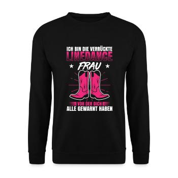 Ich Bin Die Verrückte Linedance Frau Vor Der Dich - Unisex Pullover - Schwarz - Vorne - Alina (178cm) & Michal (187cm)