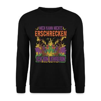 Mich Kann Nichts Erschrecken Ich Bin Lehrerin - Unisex Pullover - Schwarz - Vorne - Alina (178cm) & Michal (187cm)