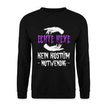 Echte Hexe Kein Kostüm Notwendig Halloween - Unisex Pullover - Schwarz - Vorne - Alina (178cm) & Michal (187cm)