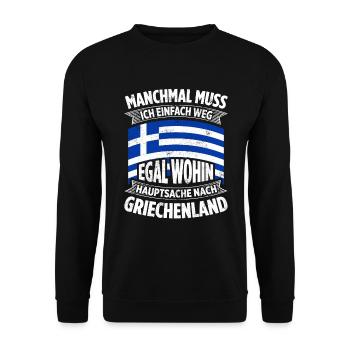 Manchmal Muss Ich Einfach Weg Egal Wohin Hauptsach - Unisex Pullover - Schwarz - Vorne - Alina (178cm) & Michal (187cm)
