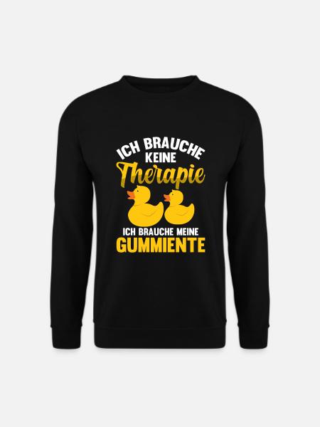 Brauche keine Therapie Badeente Gummiente - Unisex Pullover - Schwarz