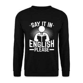 Say it in english please Englisch Lehrer - Unisex Pullover - Schwarz - Vorne - Alina (178cm) & Michal (187cm)
