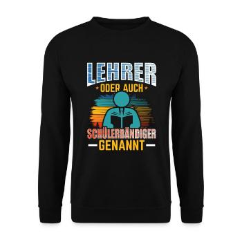 Lehrer Schülerbändiger lustiger Spruch - Unisex Pullover - Schwarz - Vorne - Alina (178cm) & Michal (187cm)