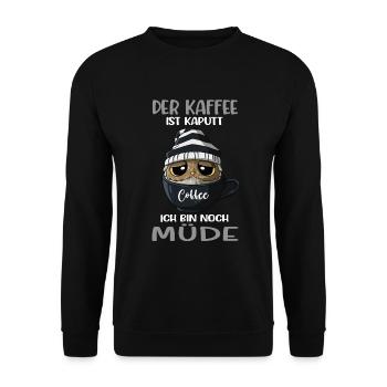 Eule Der Kaffee Ist Kaputt Kaffeeliebhaber Kaffee - Unisex Pullover - Schwarz - Vorne - Alina (178cm) & Michal (187cm)