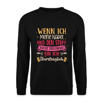 Nadel Und Den Stoff Nicht Bekomme Bin Ich Unerträg - Unisex Pullover - Schwarz - Vorne - Alina (178cm) & Michal (187cm)