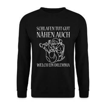 Schlafen Tut Gut Nähen Auch Welch Ein Dilemma - Unisex Pullover - Schwarz - Vorne - Alina (178cm) & Michal (187cm)
