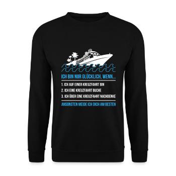 Ich bin nur glücklich ich auf einer Kreuzfahrt - Unisex Pullover - Schwarz - Vorne - Alina (178cm) & Michal (187cm)