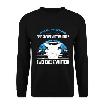 Was Ist Besser Als Eine Kreuzfahrt Im Jahr - Unisex Pullover - Schwarz - Vorne - Alina (178cm) & Michal (187cm)