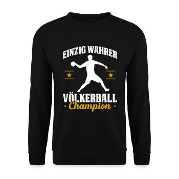 Einzig Wahrer Völkerball Champion Geschenk - Unisex Pullover - Schwarz - Vorne - Alina (178cm) & Michal (187cm)