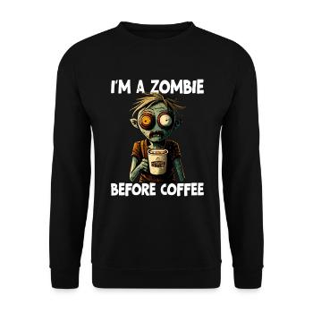 Ich bin ein Zombie vor dem Kaffee - Unisex Pullover - Schwarz - Vorne - Alina (178cm) & Michal (187cm)