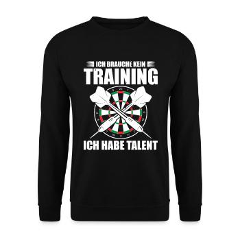 Ich Brauche Kein Training Ich Habe Talent - Unisex Pullover - Schwarz - Vorne - Alina (178cm) & Michal (187cm)
