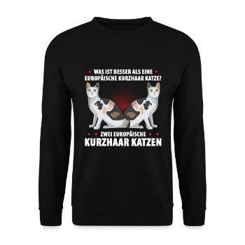 Was ist besser als eine Europäische Kurzhaar Katze - Unisex Pullover - Schwarz - Vorne - Alina (178cm) & Michal (187cm)
