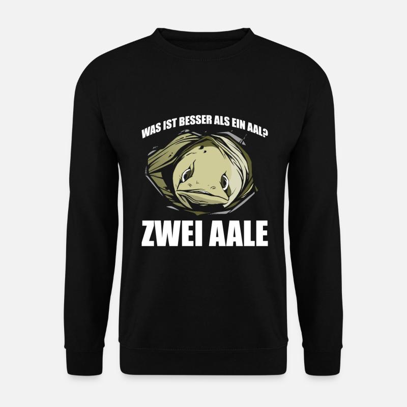 Was ist besser als ein Aal? Zwei Aale - Unisex Pullover - Schwarz