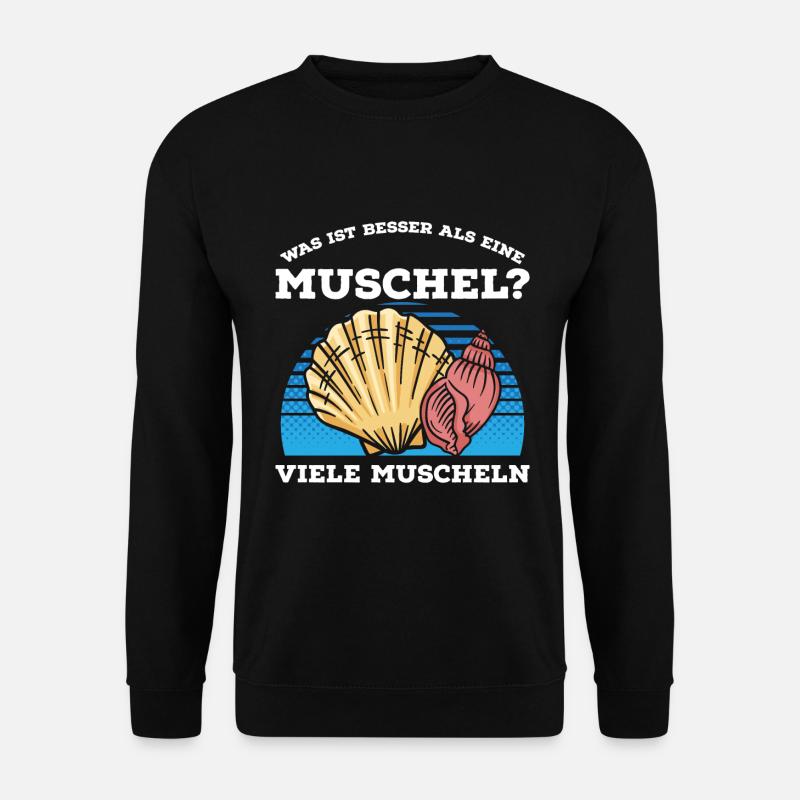 Was ist besser als eine Muschel? Viele Muscheln - Unisex Pullover - Schwarz