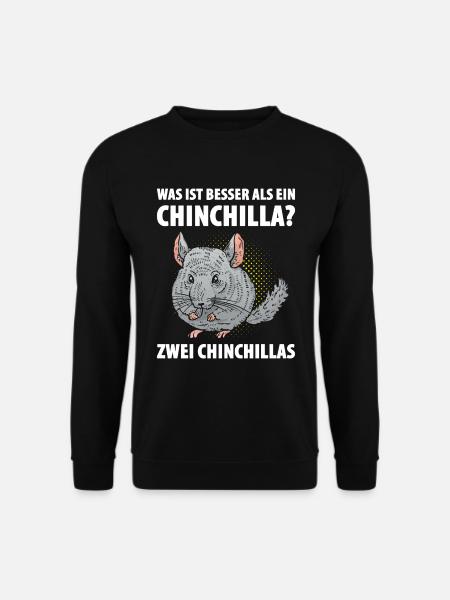 Was ist besser als ein Chinchilla? Zwei Chinchilla - Unisex Pullover - Schwarz