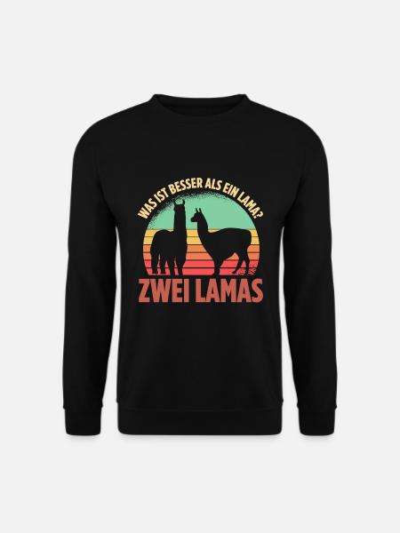 Was ist besser als ein Lama? Zwei Lamas - Unisex Pullover - Schwarz