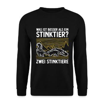 Was ist besser als ein Stinktier? Zwei Stinktiere - Unisex Pullover - Schwarz - Vorne - Alina (178cm) & Michal (187cm)