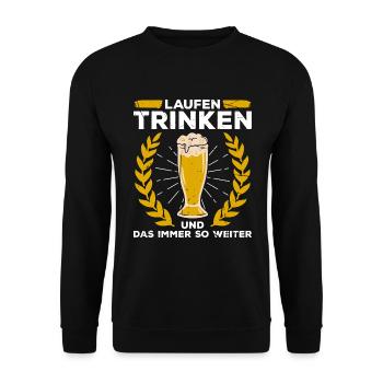 Laufen Trinken Und Das Immer So Weiter Bier - Unisex Pullover - Schwarz - Vorne - Alina (178cm) & Michal (187cm)