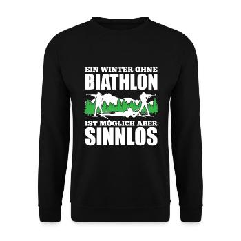 Ein Winter Ohne Biathlon Ist Möglich Aber Sinnlos - Unisex Pullover - Schwarz - Vorne - Alina (178cm) & Michal (187cm)