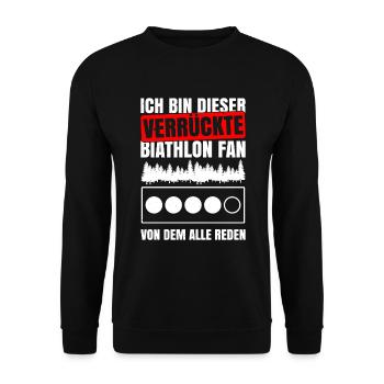 Ich Bin Dieser Verrückte Biathlon Fan Von Dem - Unisex Pullover - Schwarz - Vorne - Alina (178cm) & Michal (187cm)