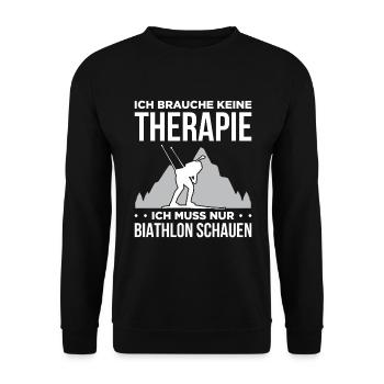 Ich Brauche Keine Therapie Nur Biathlon Schauen - Unisex Pullover - Schwarz - Vorne - Alina (178cm) & Michal (187cm)