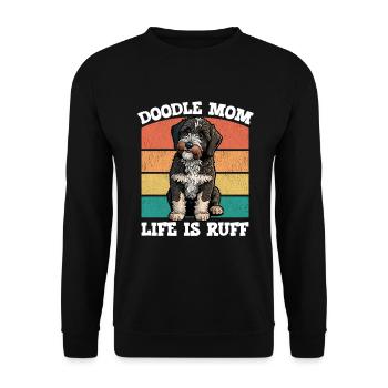 Doodle Mom Life Is Ruff - Unisex Sweatshirt - black - Front - Alina (178cm) & Michal (187cm)