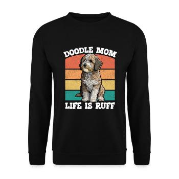 Doodle Mom Life Is Ruff - Unisex Sweatshirt - black - Front - Alina (178cm) & Michal (187cm)