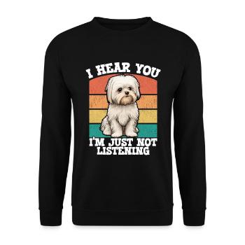 Chien maltais je t’entends je n’écoute tout simplement pas - Sweat-shirt Unisexe - noir - Devant - Alina (178cm) & Michal (187cm)