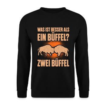 Was ist besser als ein Büffel? Zwei Büffel - Unisex Pullover - Schwarz - Vorne - Alina (178cm) & Michal (187cm)