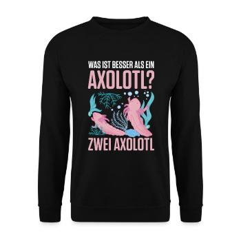 Was ist besser als ein Axolotl? Zwei Axolotl - Unisex Pullover - Schwarz - Vorne - Alina (178cm) & Michal (187cm)